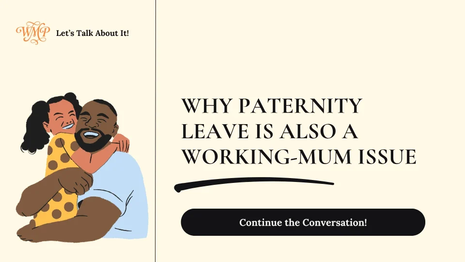 why paternity leave is a working mum issue featured image